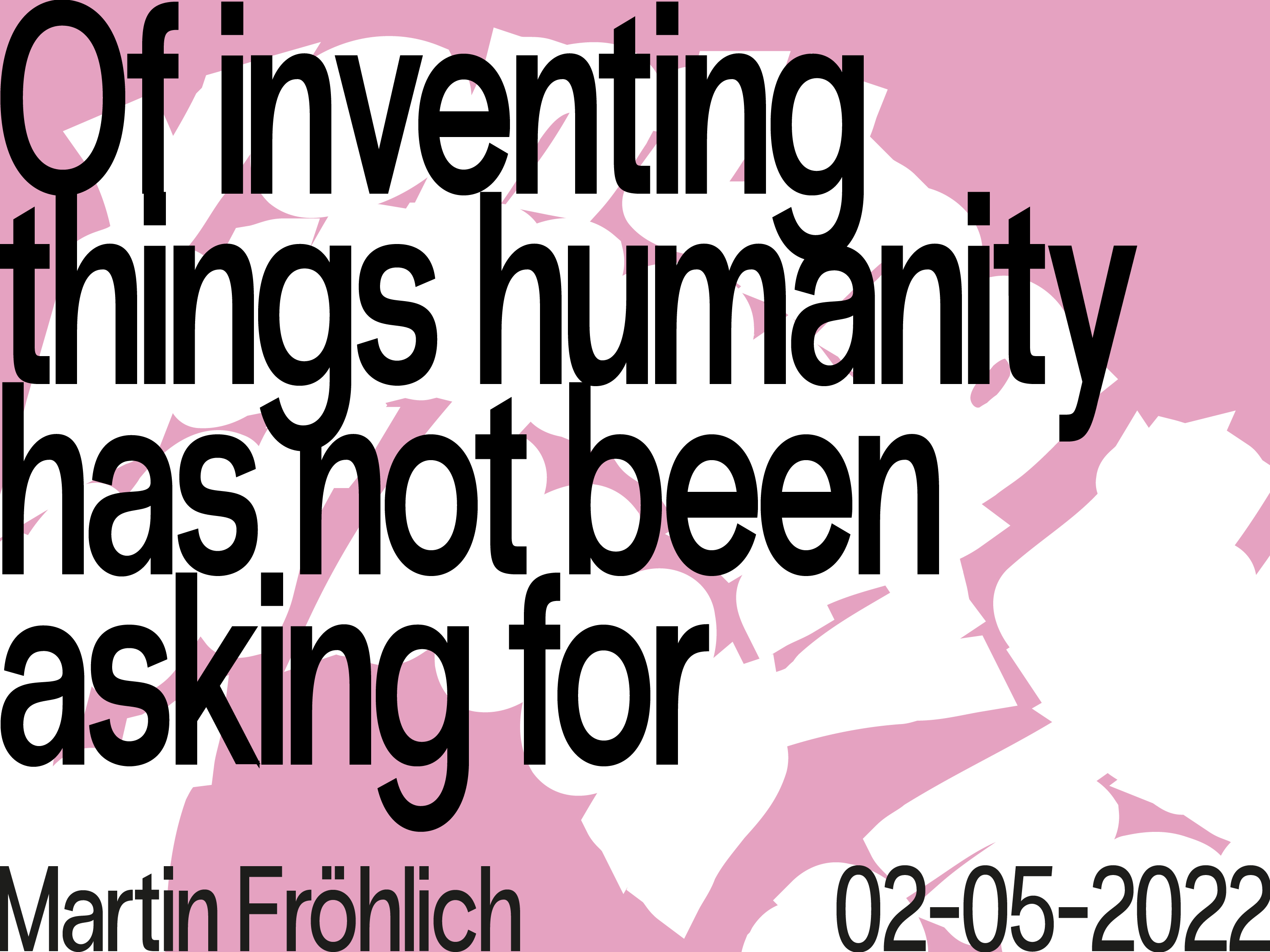 Cover image for Of Inventing Things Humanity Has Not Been Asking For